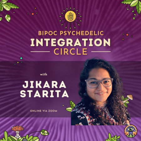 Psychedelic Integration-Circle-BIPOC - Jikara Starita - FEED